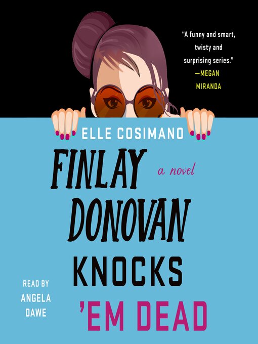Title details for Finlay Donovan Knocks 'Em Dead by Elle Cosimano - Available